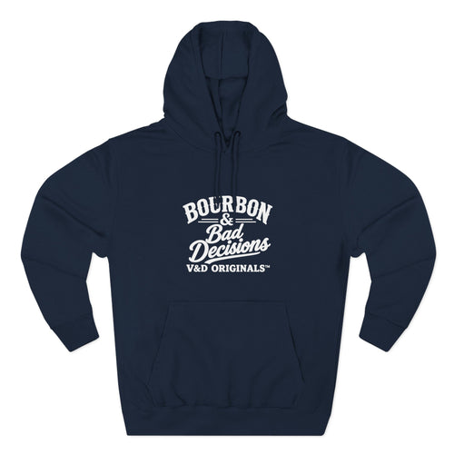 Bourbon & Bad Decisions Hoodie — Pullover