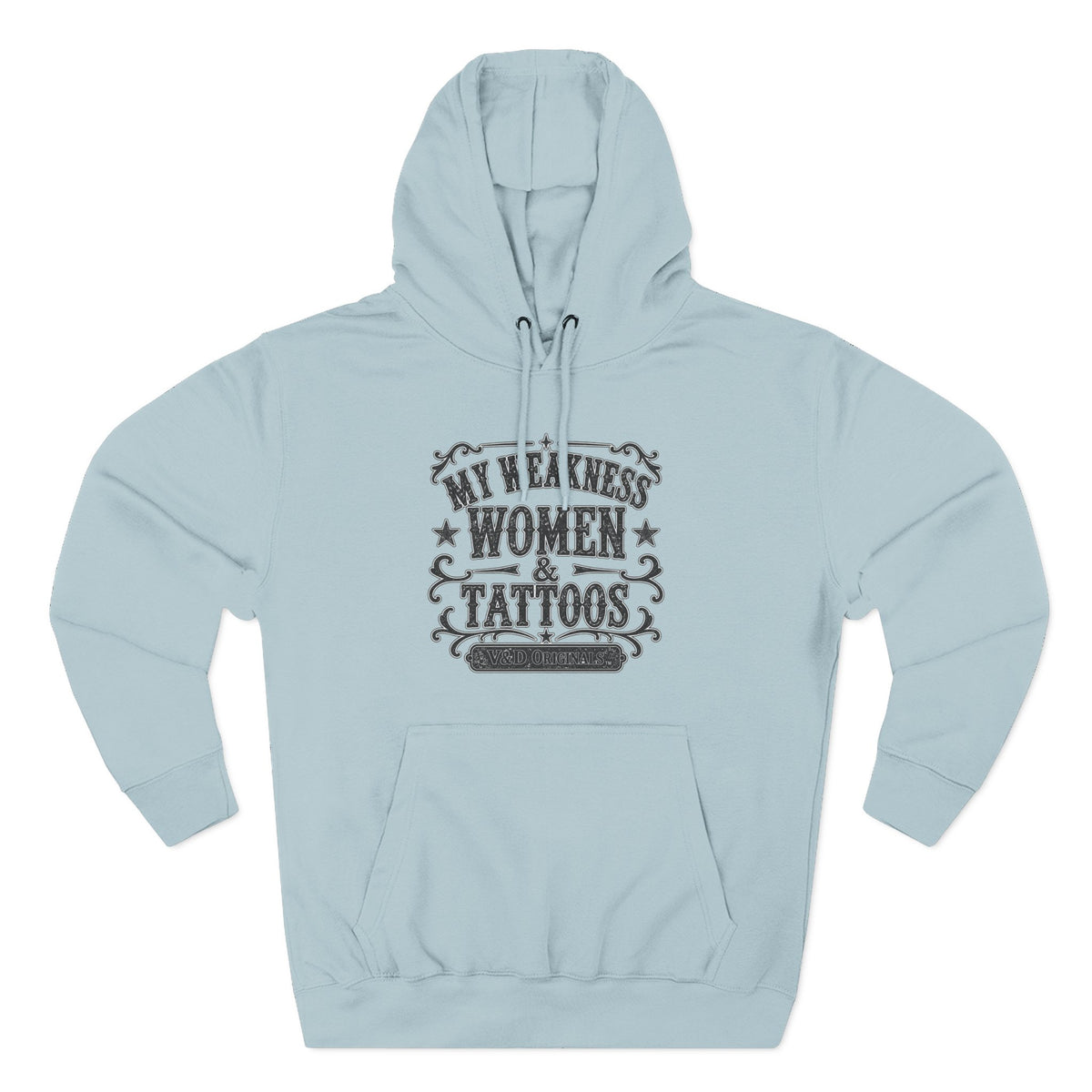 My Weakness: Women & Tattoos Hoodie — Women's Graphic Fleece Pullover