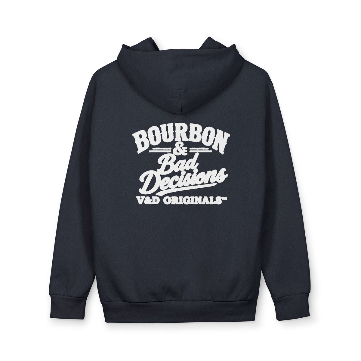 Bourbon & Bad Decisions Hoodie — V&D Originals Pullover