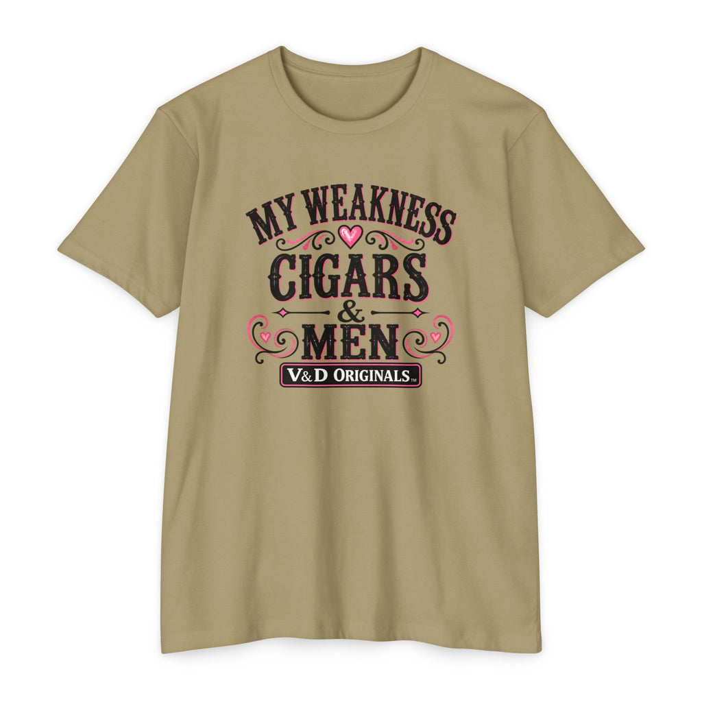 Womens My Weakness: Cigars & Men Graphic T-Shirt