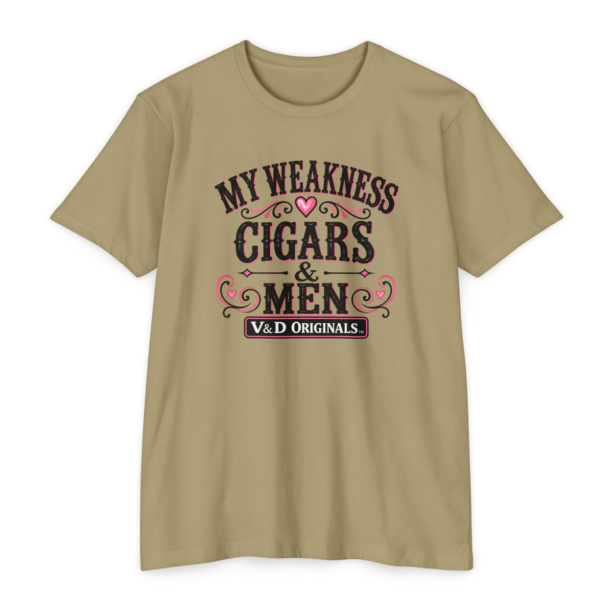 Womens My Weakness: Cigars & Men Graphic T-Shirt