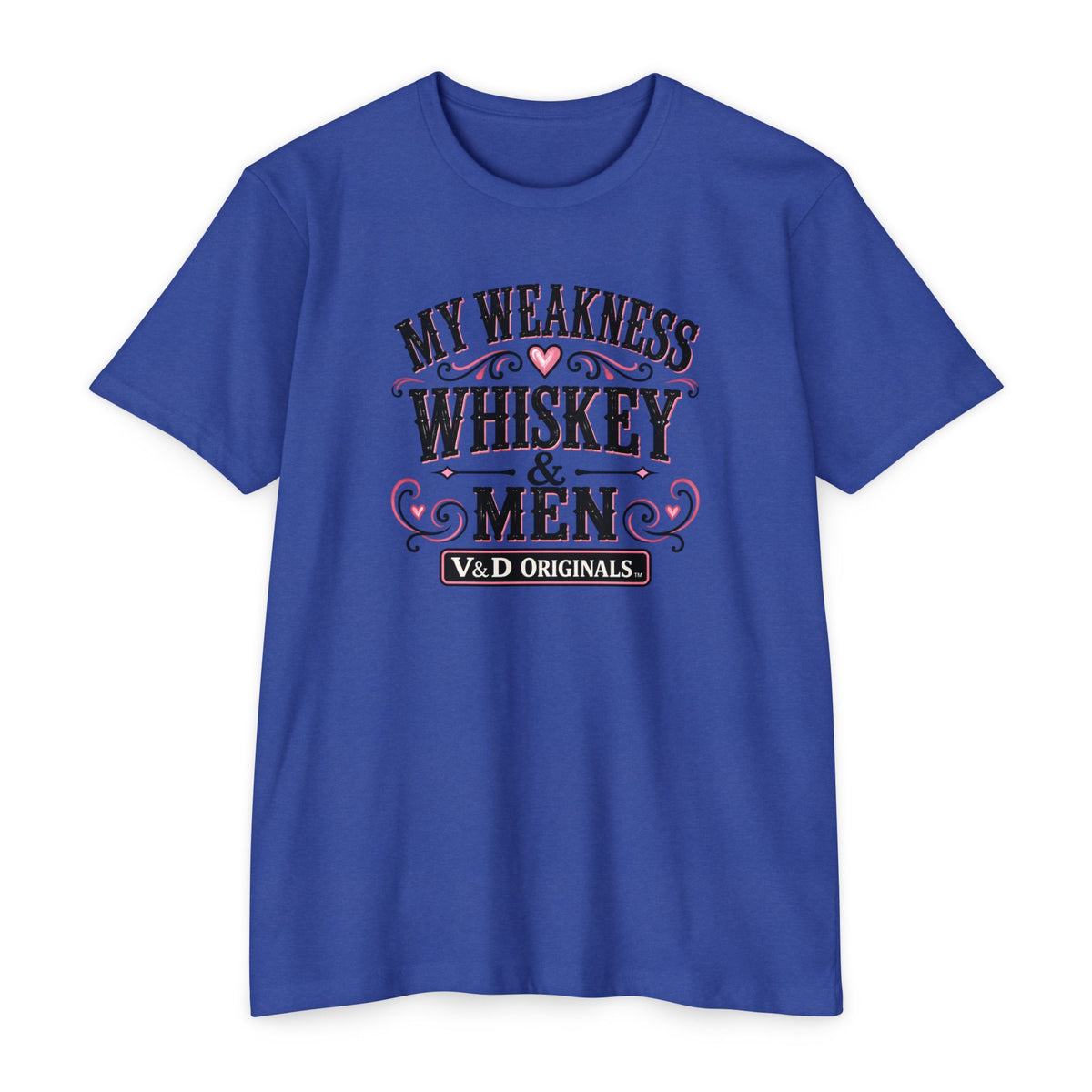My Weakness Whiskey & Men T-Shirt