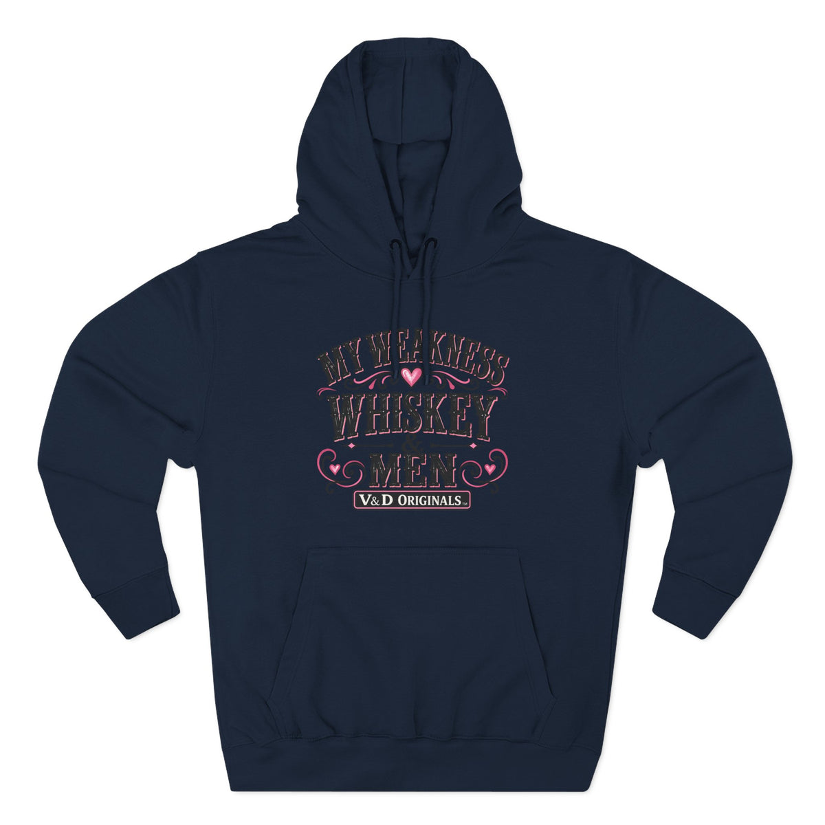 My Weakness Whiskey & Men Fleece Hoodie