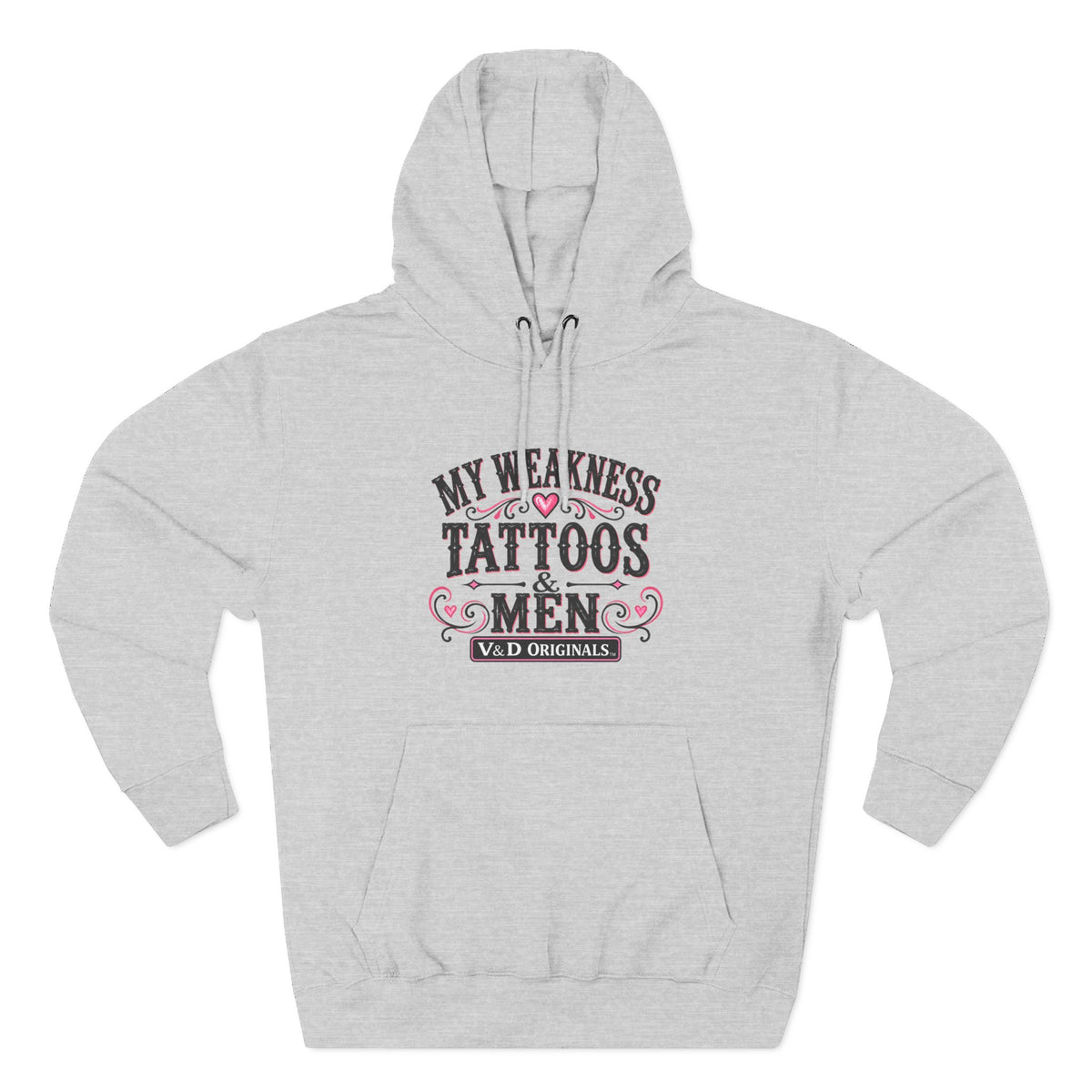 My Weakness Tattoos & Men Graphic Pullover