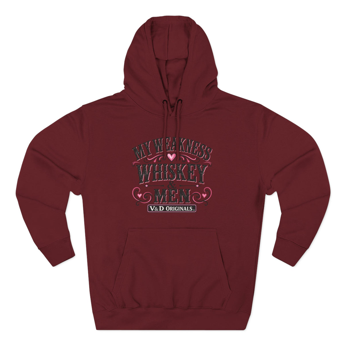 My Weakness Whiskey & Men Fleece Hoodie