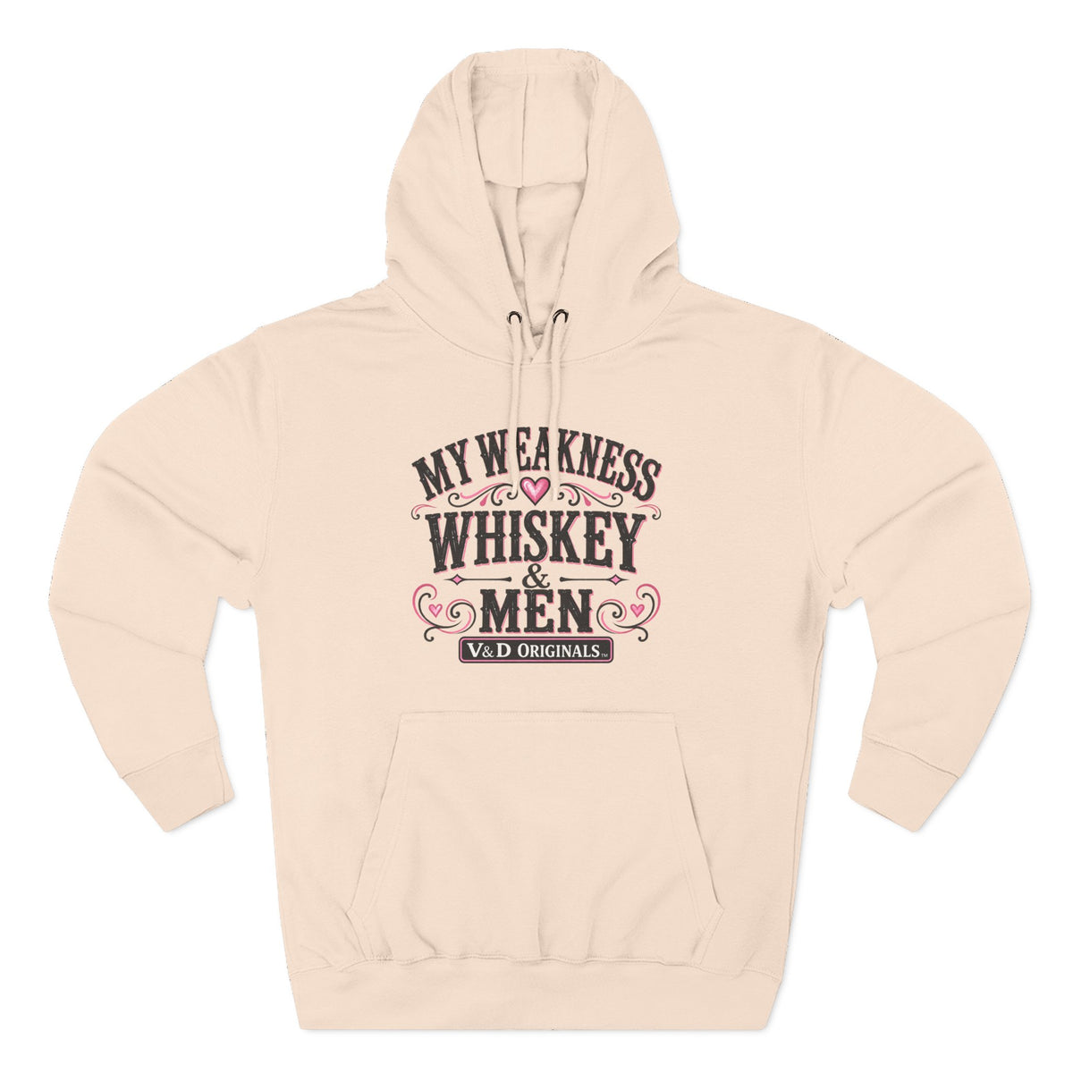 My Weakness Whiskey & Men Fleece Hoodie