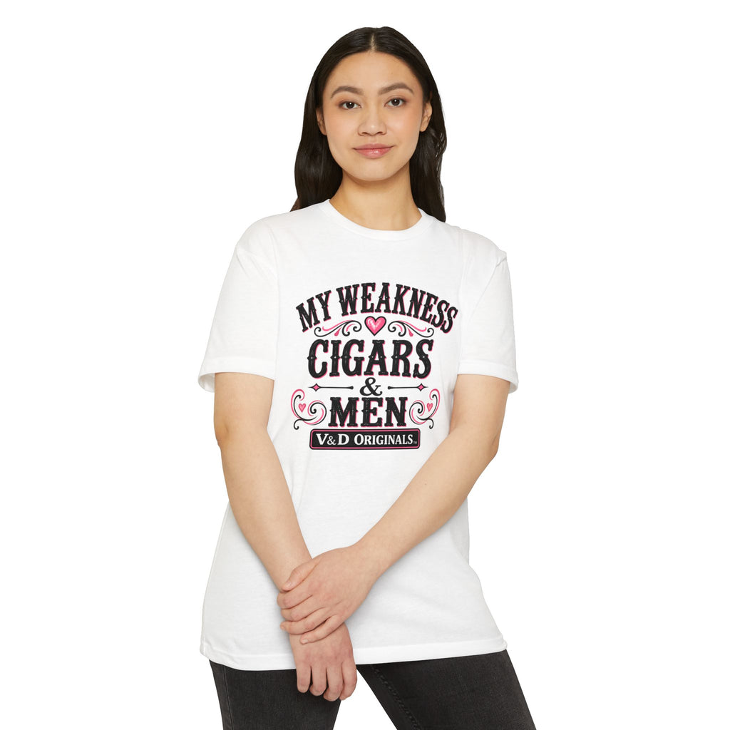 Womens My Weakness: Cigars & Men Graphic T-Shirt