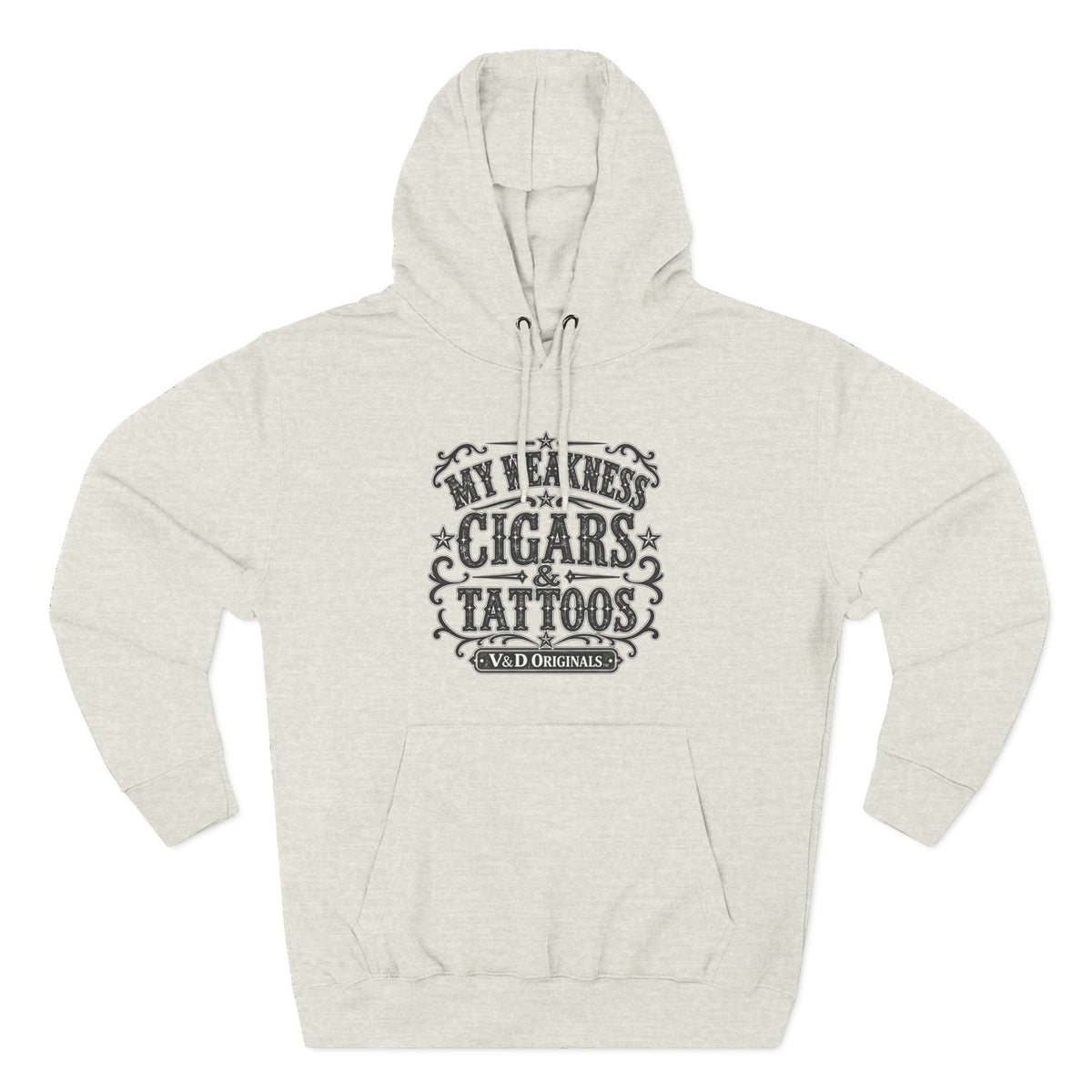 My Weakness: Cigars & Tattoos Fleece Pullover