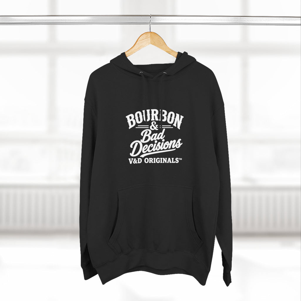 Bourbon & Bad Decisions Hoodie — Pullover