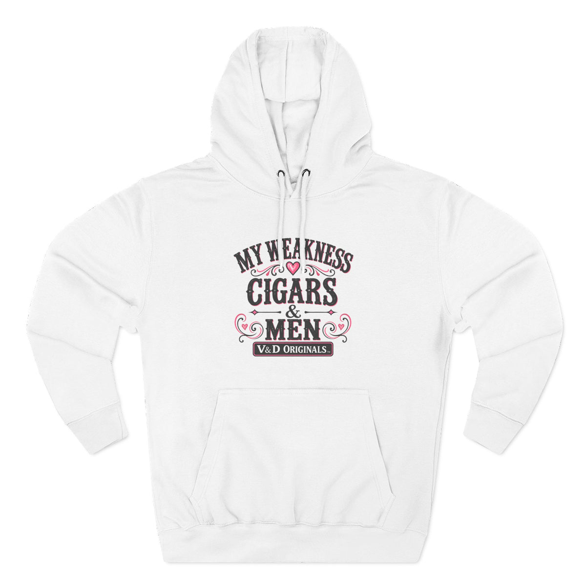 My Weakness: Cigars & Men - Three-Panel Fleece Hoodie