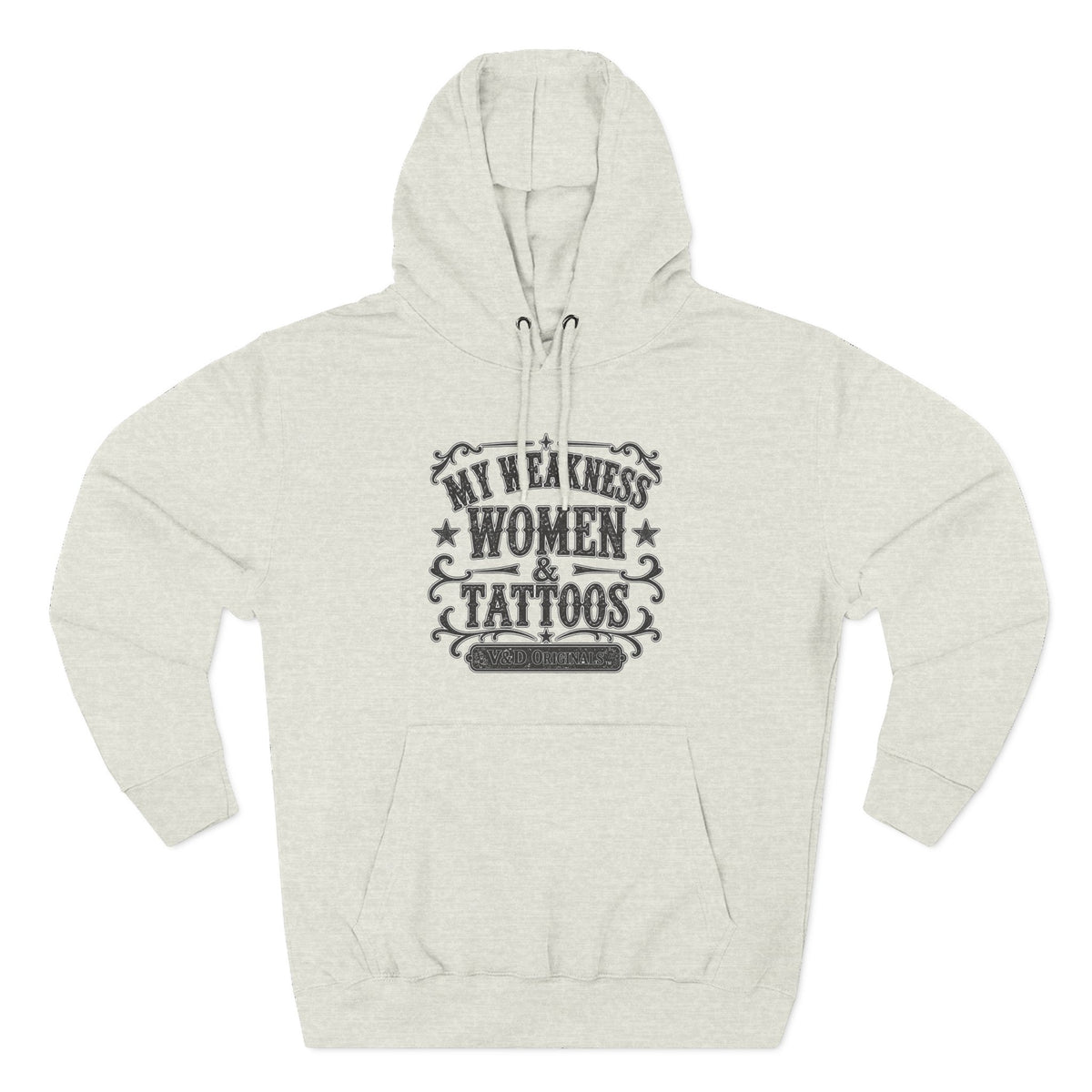 My Weakness: Women & Tattoos Hoodie — Women's Graphic Fleece Pullover