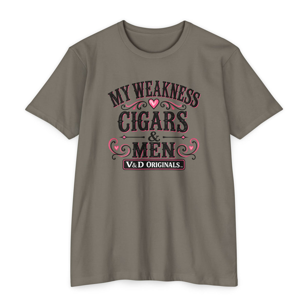 Womens My Weakness: Cigars & Men Graphic T-Shirt