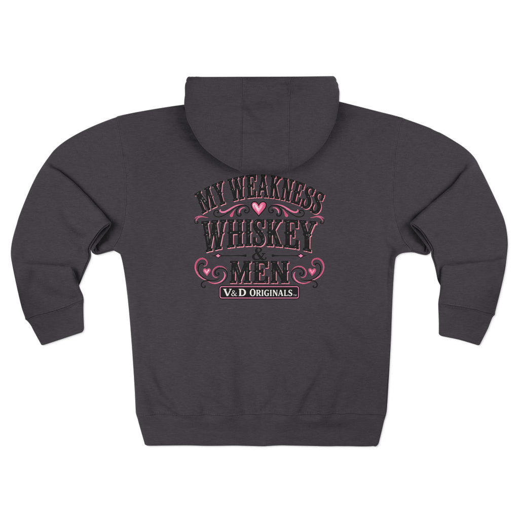My Weakness: Whiskey & Men Zip Hoodie