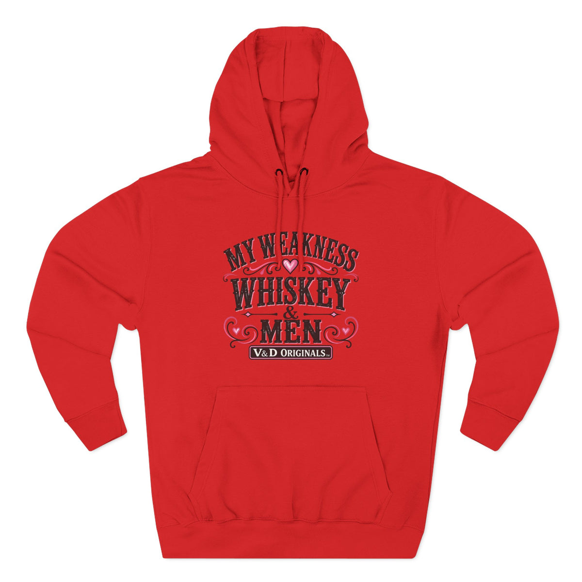 My Weakness Whiskey & Men Fleece Hoodie