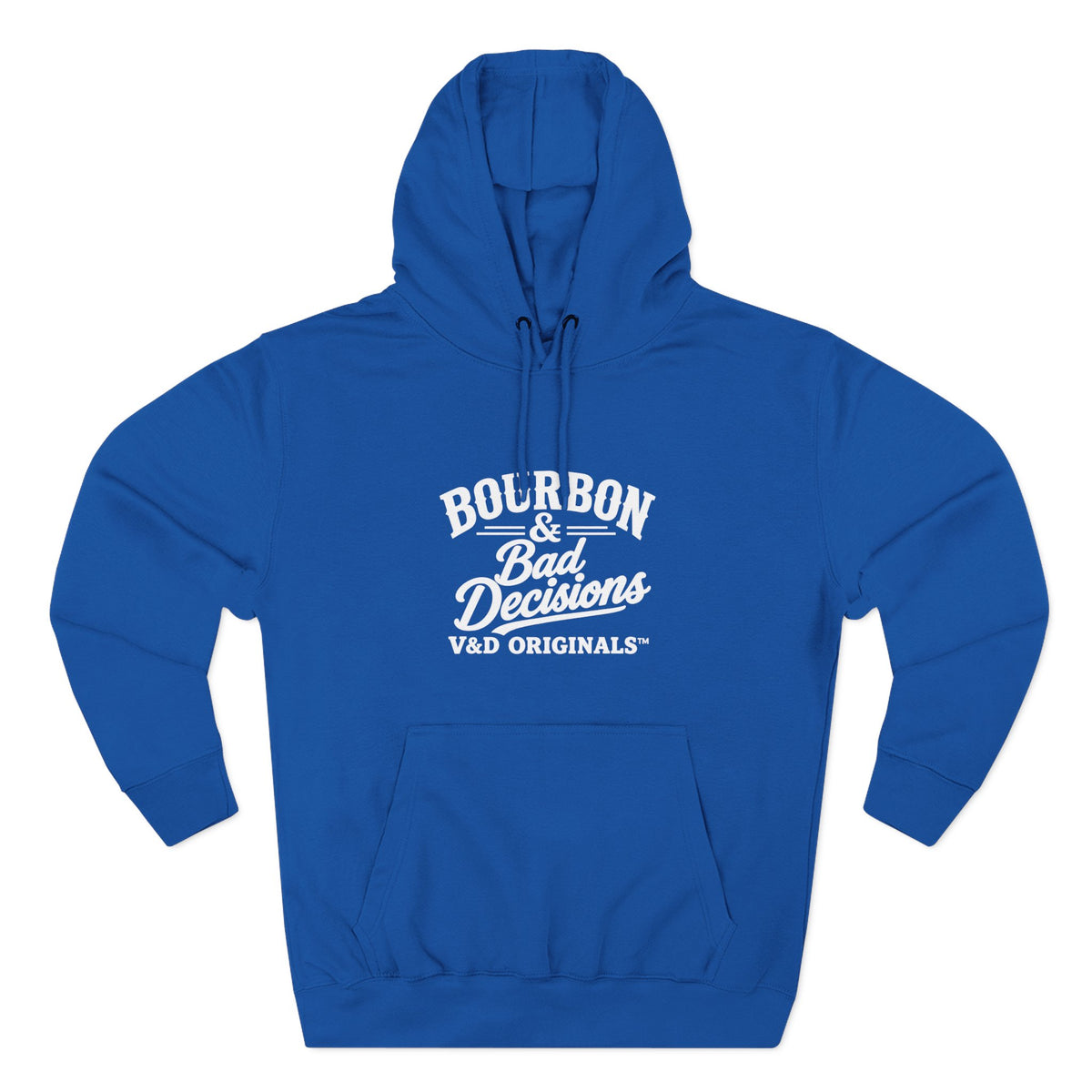 Bourbon & Bad Decisions Hoodie — Pullover