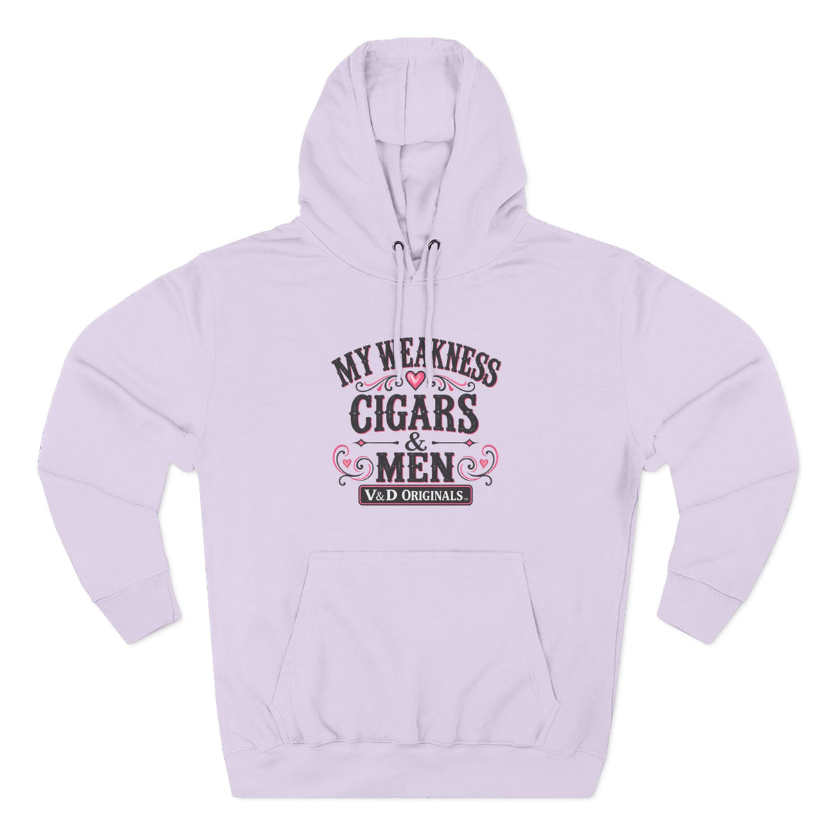 My Weakness: Cigars & Men - Three-Panel Fleece Hoodie