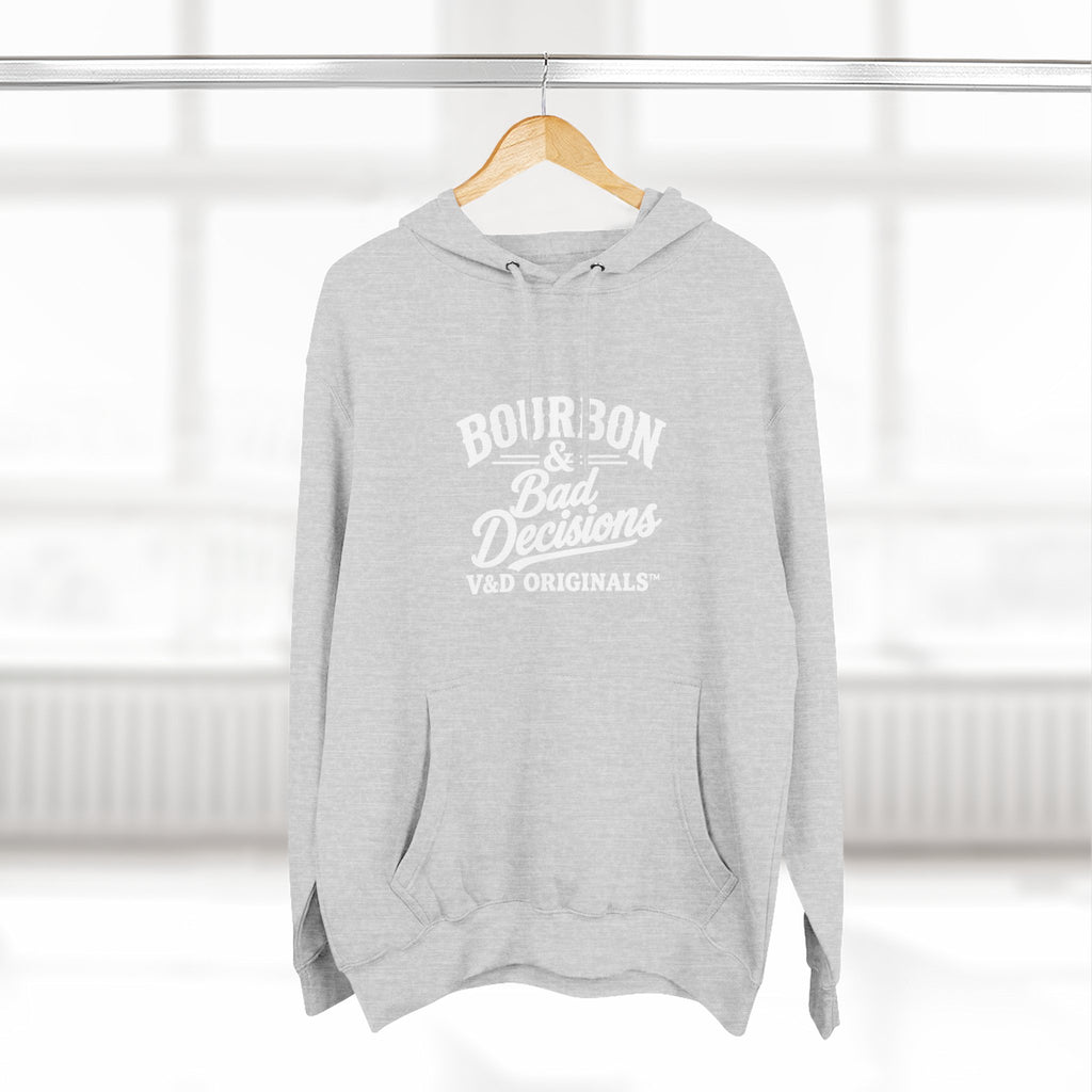 Bourbon & Bad Decisions Hoodie — Pullover