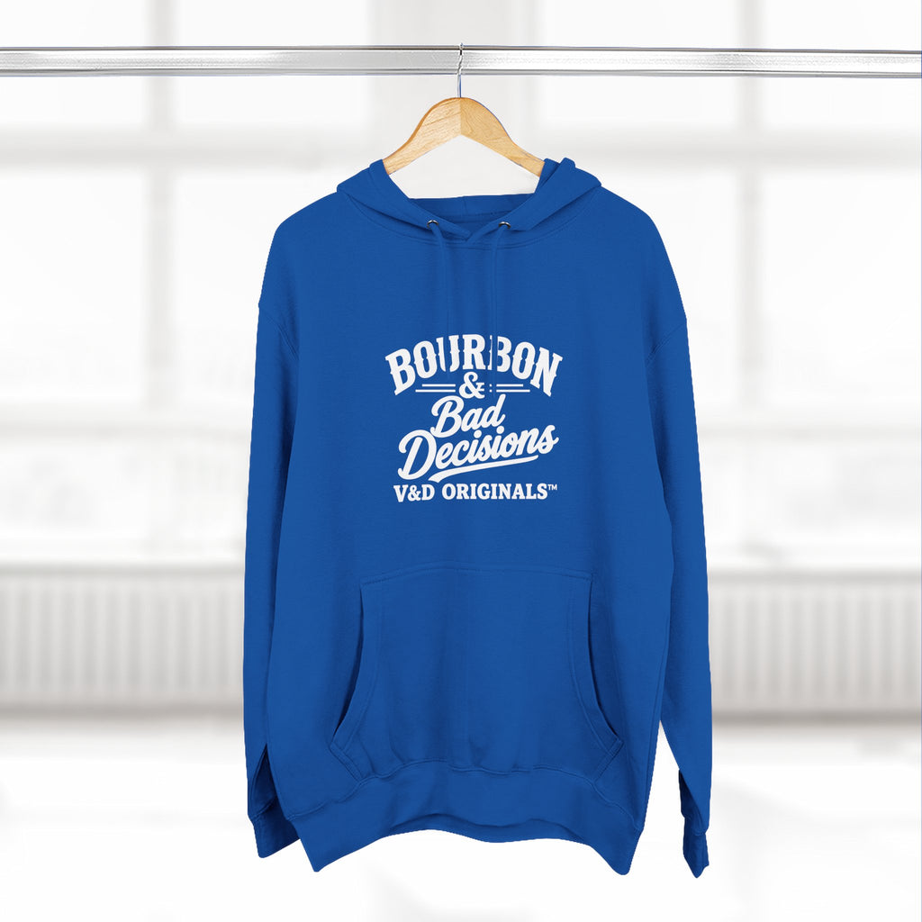 Bourbon & Bad Decisions Hoodie — Pullover