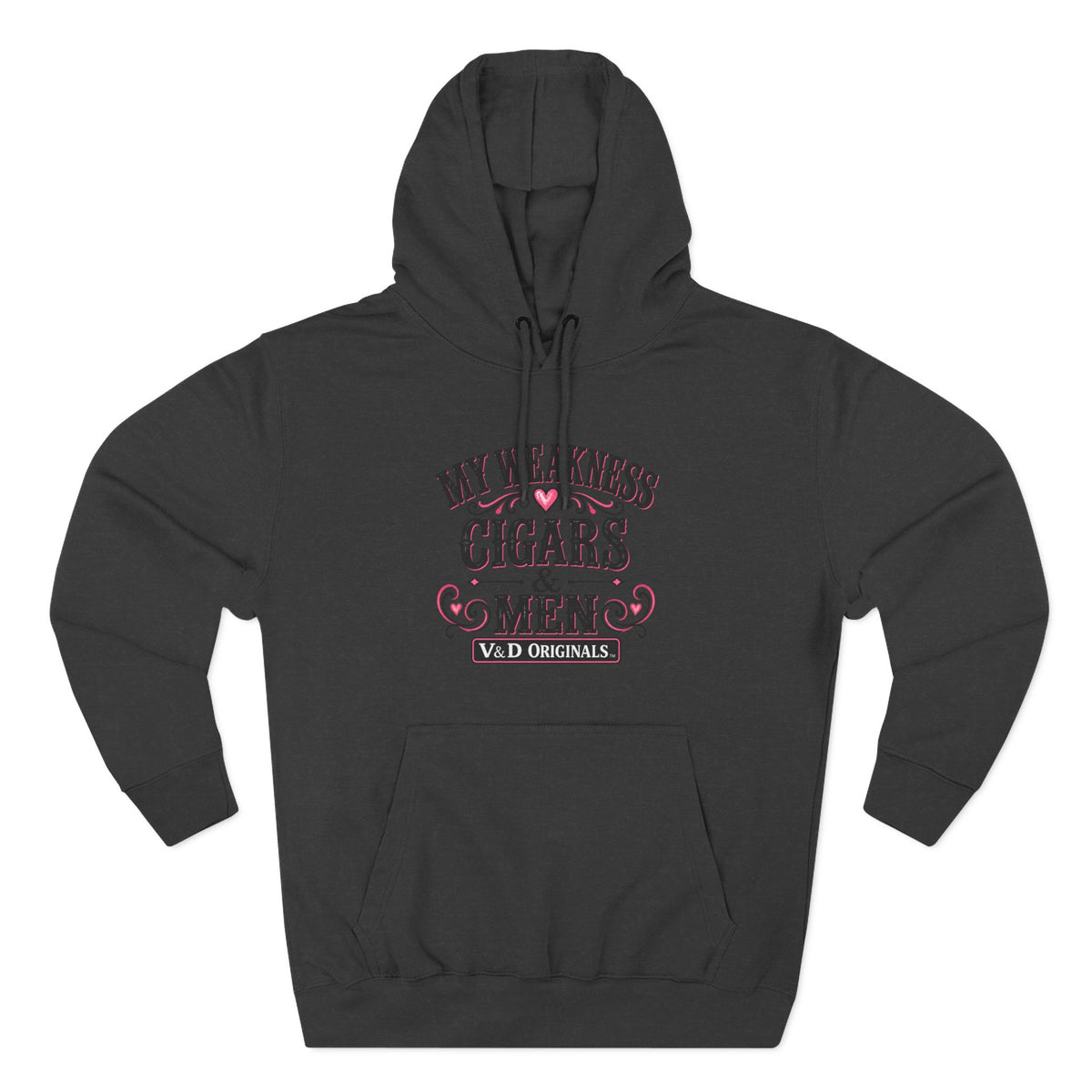 My Weakness: Cigars & Men - Three-Panel Fleece Hoodie