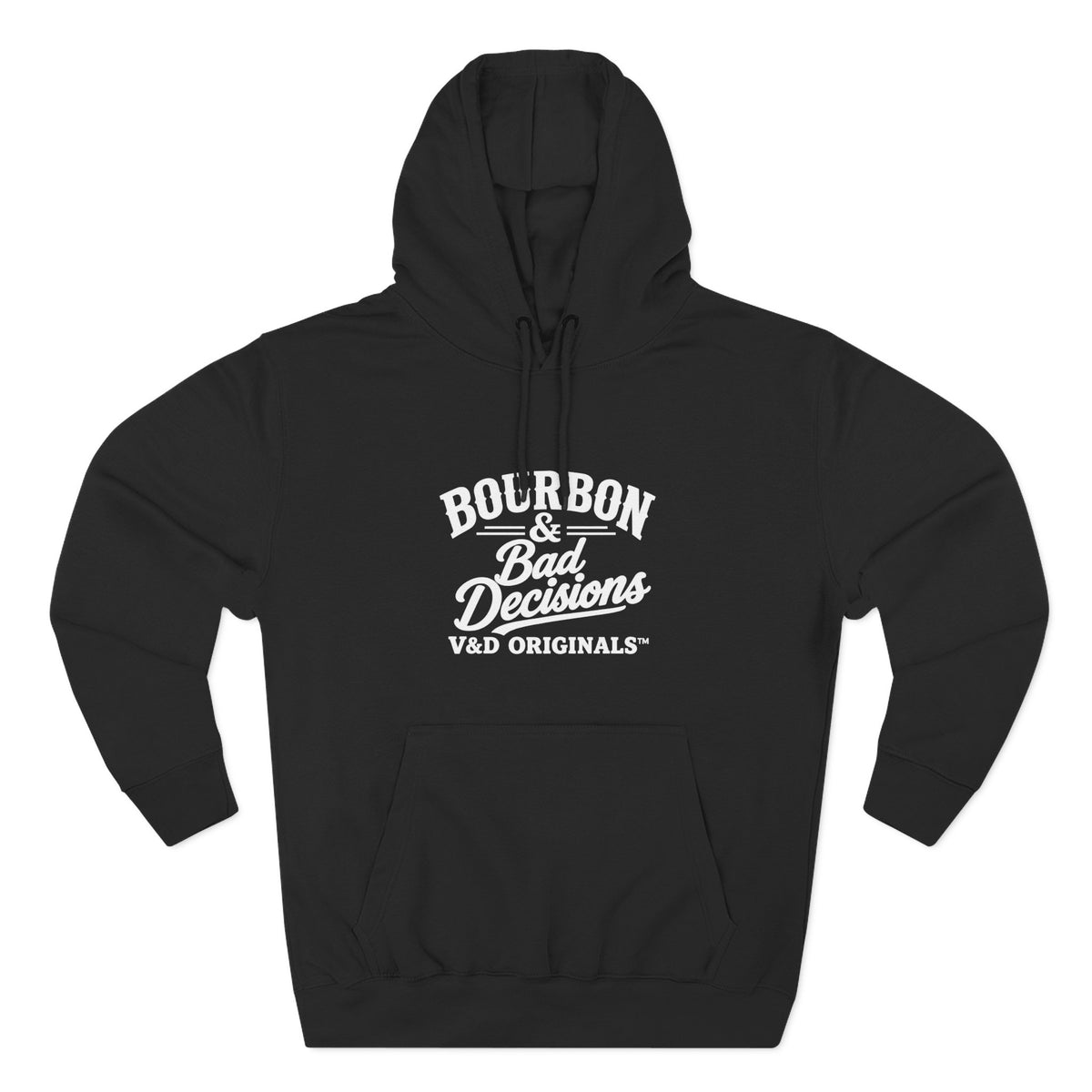 Bourbon & Bad Decisions Hoodie — Pullover