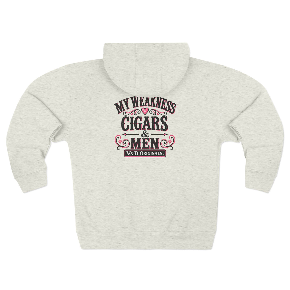 My Weakness: Cigars & Men Zip up Hoodie